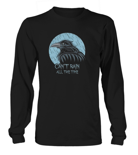 CAN_T RAIN ALL THE TIME THE CROW COMIC MOVIE GOTH CROW BIRD ANIMAL DEATH Long sleeved Unisex