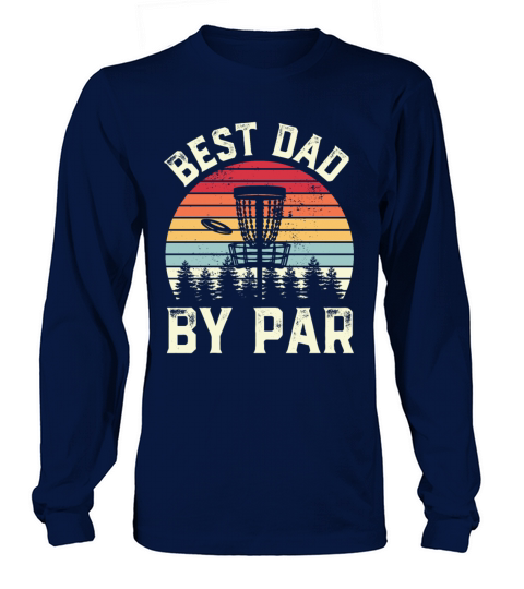 Funny Disc Golf wFathers Day Gift Long sleeved Unisex