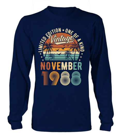 Limited Edition November 1988 Birthday Present Long sleeved Unisex