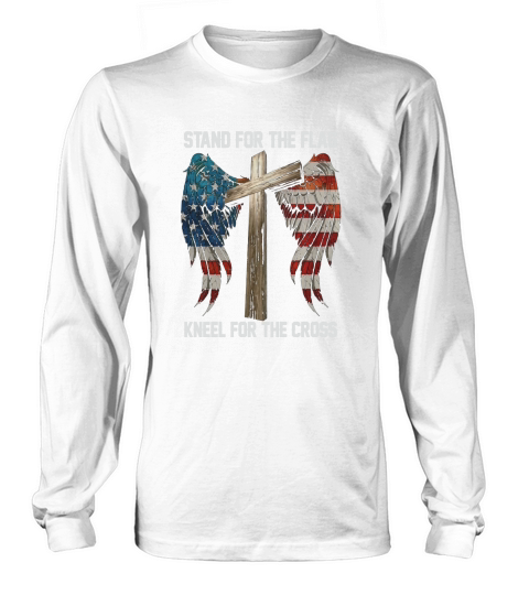 Stand for the flag Kneel for the cross T Shirts Long sleeved Unisex