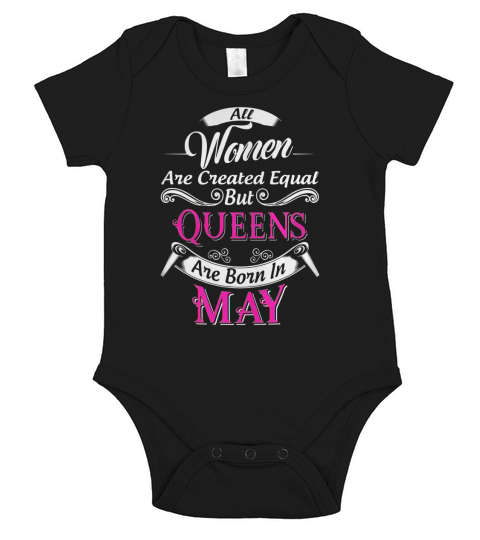 All Women Are Created Equal But Queens Are Born In May Short Sleeve Baby One-Piece