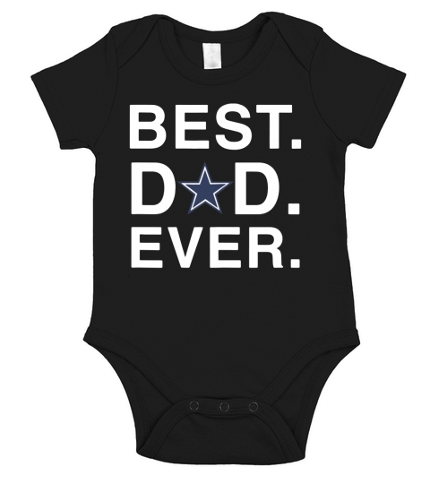 Cowboy BEST DAD EVER Dallas Fans Short Sleeve Baby One-Piece