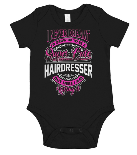 Funny Hairdresser T-Shirt with a Super Cute Saying Short Sleeve Baby One-Piece