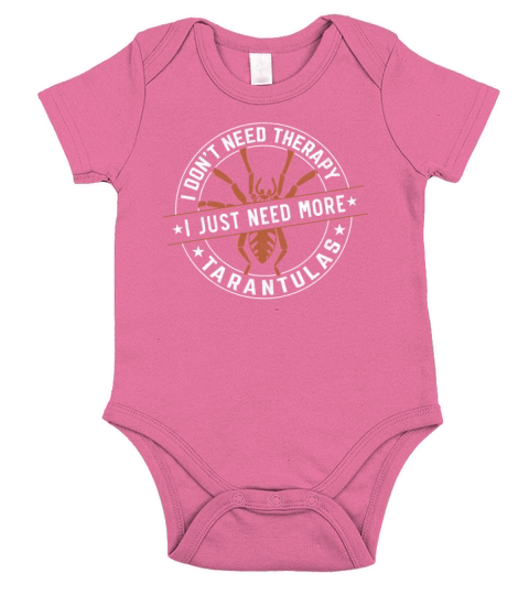 Funny Quote I Dont Need Therapy I Just Need More Short Sleeve Baby One-Piece
