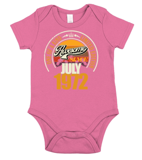 Great since July 1972 50th birthday saying 50 Short Sleeve Baby One-Piece