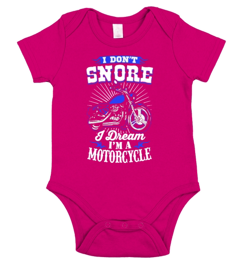 I Dont Snore I Dream Im A Motorcycle T-Shirt - Biker Tee Short Sleeve Baby One-Piece