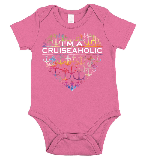 Im A Cruiseaholic Funny Cruise Lover Gift Short Sleeve Baby One-Piece