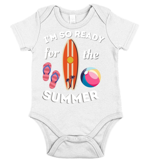 Im So Ready For The Summer Short Sleeve Baby One-Piece