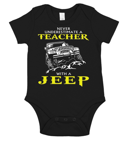 Never Underestimate Jeep Teacher T-shirt Short Sleeve Baby One-Piece