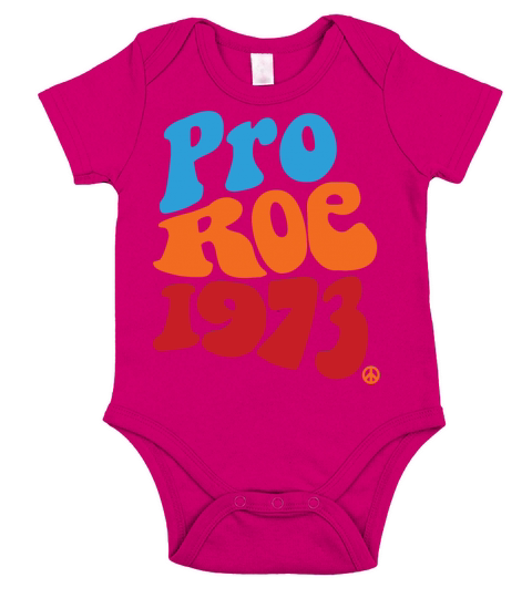 Pro Roe 1973 Human Rights Vintage Design Short Sleeve Baby One-Piece