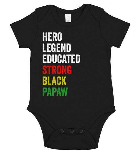 Strong Black Papaw Hero Legend Educated Proud Papa Short Sleeve Baby One-Piece