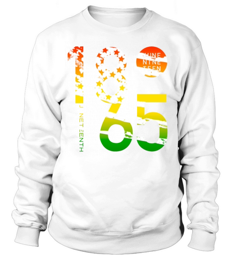 1865 Black History Juneteenth June 19 Vintage Sweatshirt Unisex