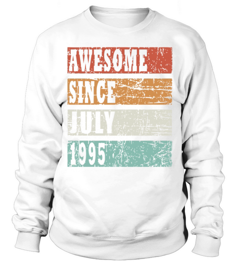 1995 July vintage born gift Sweatshirt Unisex