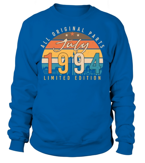 All Original July 1994 Sweatshirt Unisex