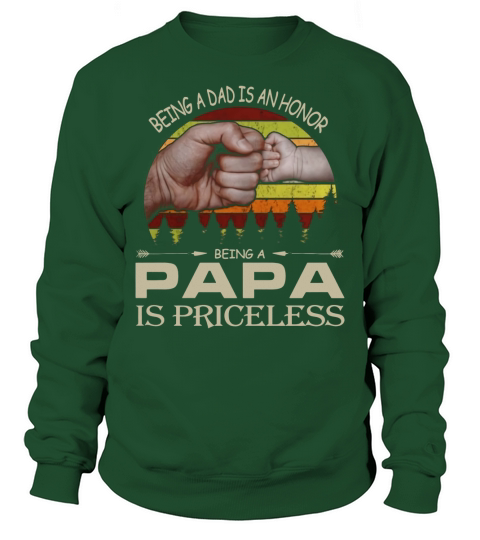 Being a dad is an honor being a papa is priceless vintage sunset shirt Sweatshirt Unisex
