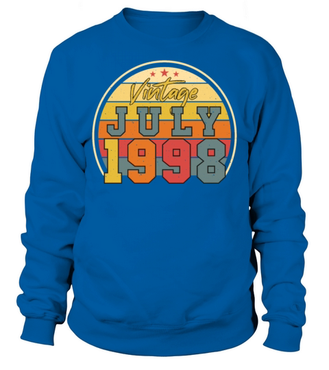 Birth Month July 1998 Sweatshirt Unisex