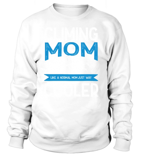 climbing mom Sweatshirt Unisex