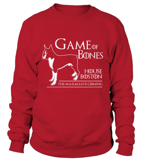 Game of Bones House Boston Funny T-Shirts Sweatshirt Unisex