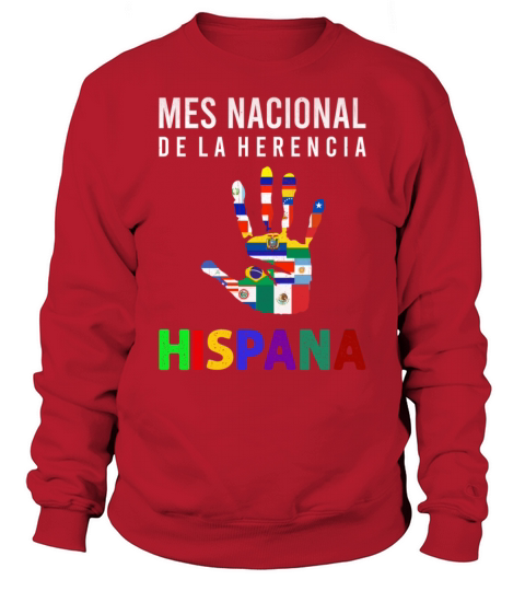Mes Nacional De La Herencia Hispana - Hispanic Pri Sweatshirt Unisex