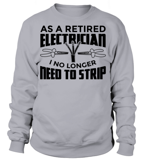 Pensioned Electrician Sweatshirt Unisex
