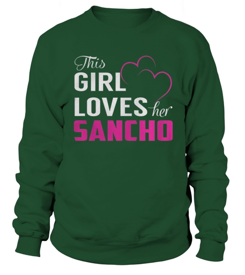 This Girl Loves Her SANCHO Name Shirts Sweatshirt Unisex