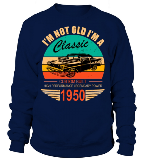 Vintage 1950 Classic Car Apparel For Legends Sweatshirt Unisex
