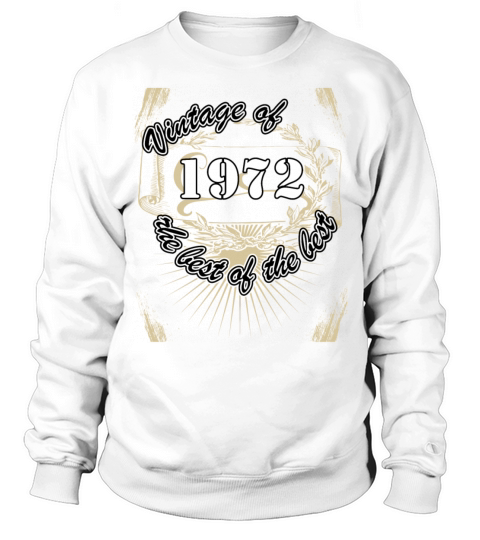 Vintage 1972 Birthday Saying Retro 50 Years Sweatshirt Unisex