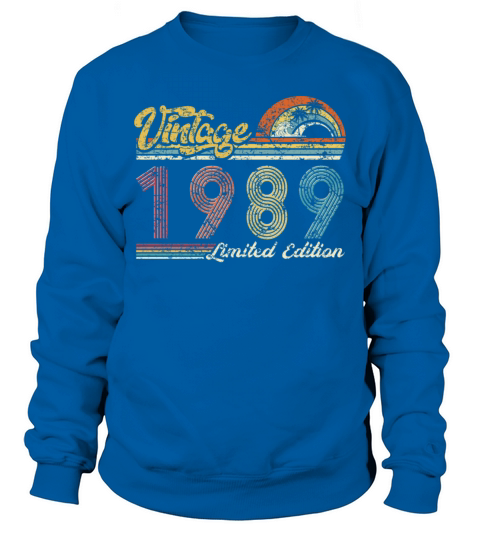 Vintage "Limited Edition" Vintage 1989 Birthday Sweatshirt Unisex