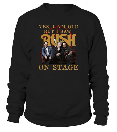 Yes i am old but i saw Rush band on stage shirt - Coffee Mug (colored) Sweatshirt Unisex