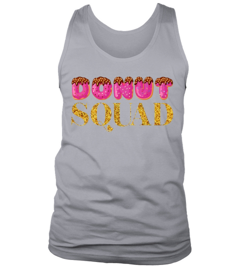 Funny Donut Squad - Foodie Doughnut Donut Lover Tank Top Unisex