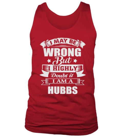 im HUBBS, i may be wrong but i highly doubt it. Tank Top Unisex