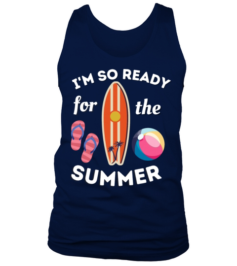 Im So Ready For The Summer Tank Top Unisex