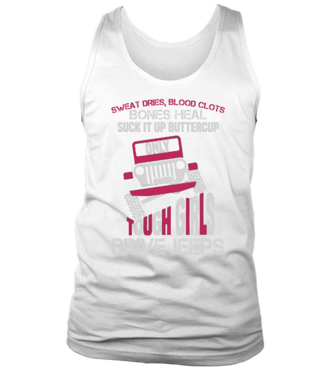 JEEP  ONLY TOUGH GIRLS DRIVE JEEPS Tank Top Unisex