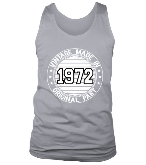 Vintage Made In 1972 Original Part Birthday 1972 Tank Top Unisex