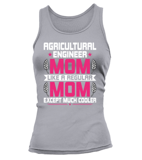 Agricultural Engineering Mom Agricultural Engineer Tank top Woman