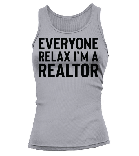Everyone Relax Im a Realtor Cool Realtor Vintage Tank top Woman