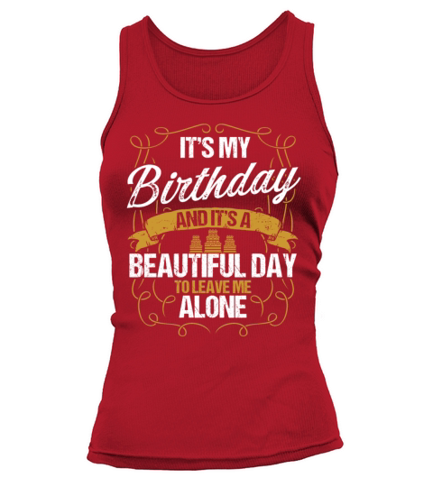Funny Birthday Idea for Men Humor Sarcasm Birthday Tank top Woman