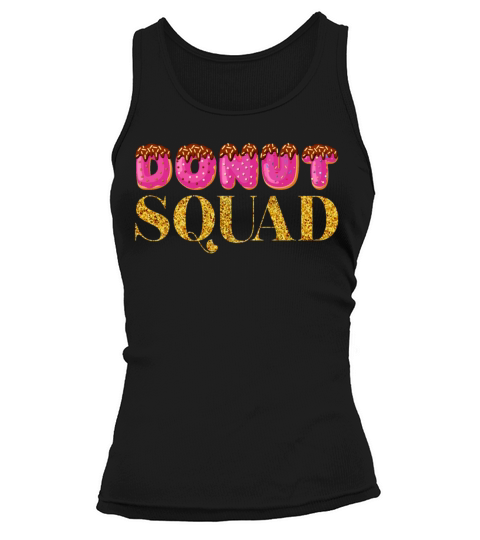 Funny Donut Squad - Foodie Doughnut Donut Lover Tank top Woman