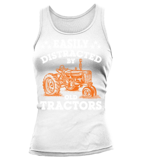 Funny Easily distracted by old tractors Vintage Tank top Woman