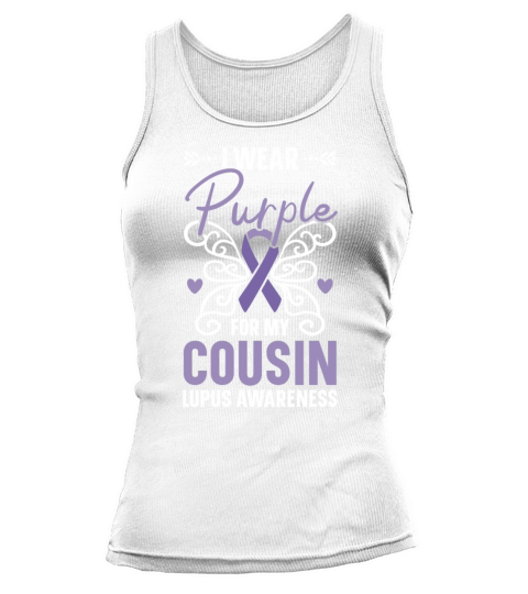 I Wear Purple For My Cousin Lupus Awareness Tank top Woman