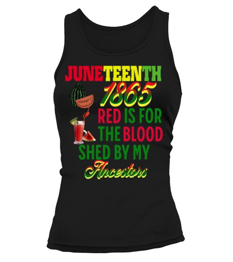 Juneteenth 1865 Blood Shed By My Ancestors Tank top Woman