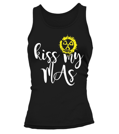 Kiss My Mas Rad Tech Funny Sassy Saying Tank top Woman