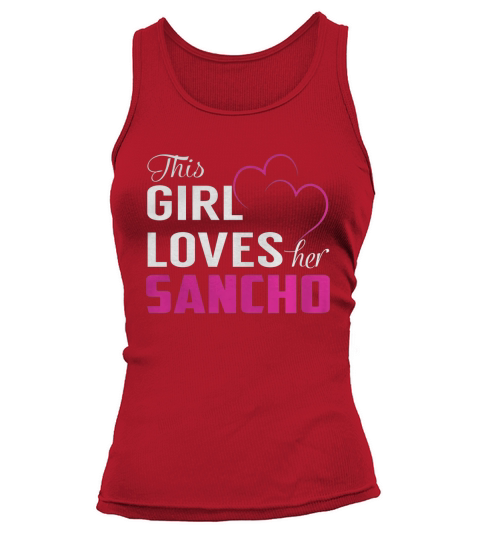 This Girl Loves Her SANCHO Name Shirts Tank top Woman