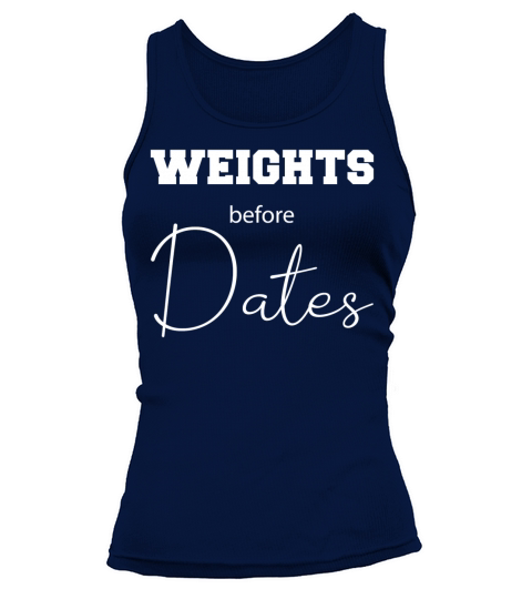 Weights before dates Tank top Woman