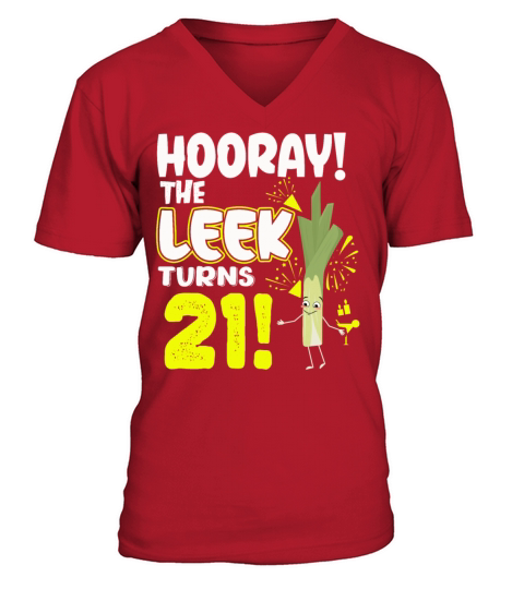 21th Bday Hooray The Leek Turns 21 Years Old V-Neck T-shirt