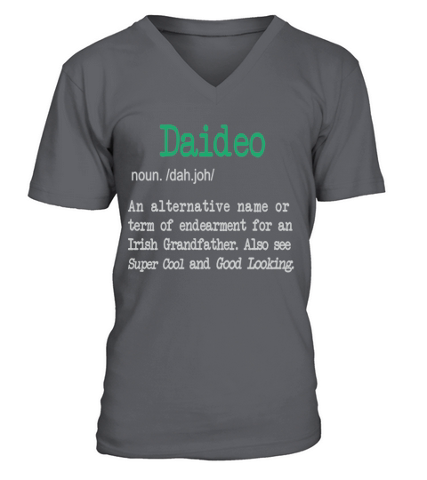 Best Daideo Irish Grandfather Definition Gift T Shirt V-Neck T-shirt