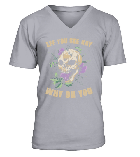 Eff You See Kay Why Oh You Yoga Meditating Sugar S V-Neck T-shirt