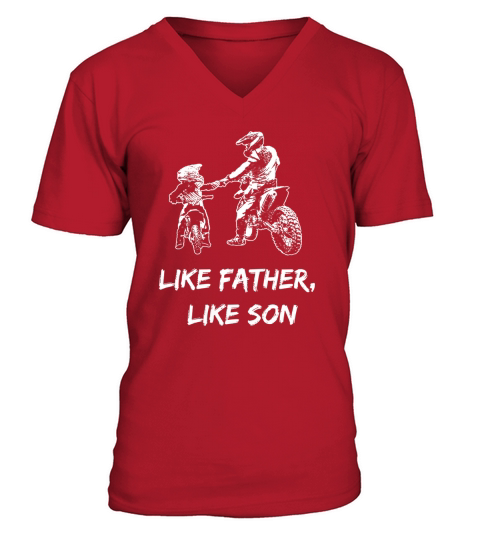 Like Father  Like Son Motocross Shirt Dirt Bike TShirt V-Neck T-shirt