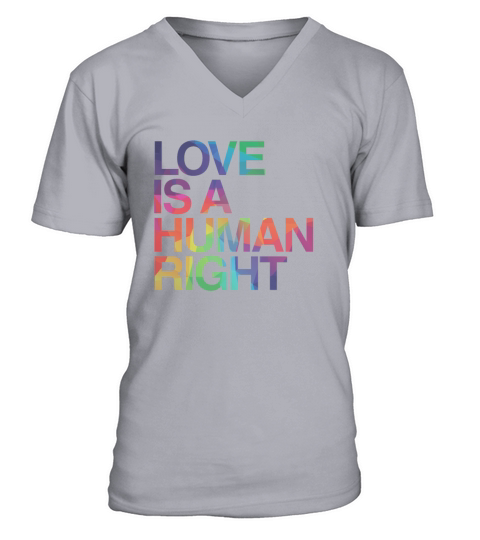 Love is Human Right LGBT Gay Pride V-Neck T-shirt