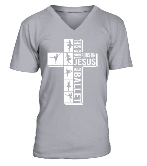 This Girl Runs On Jesus And Ballet Dancing Funny V-Neck T-shirt